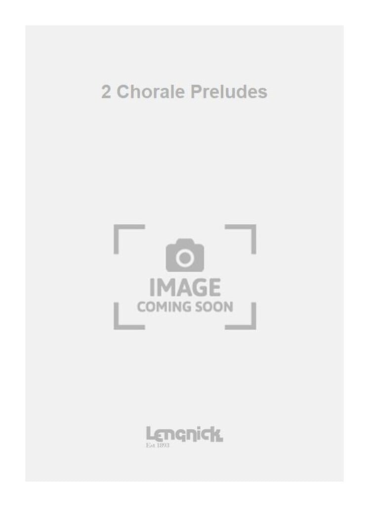 2 Chorale Preludes
